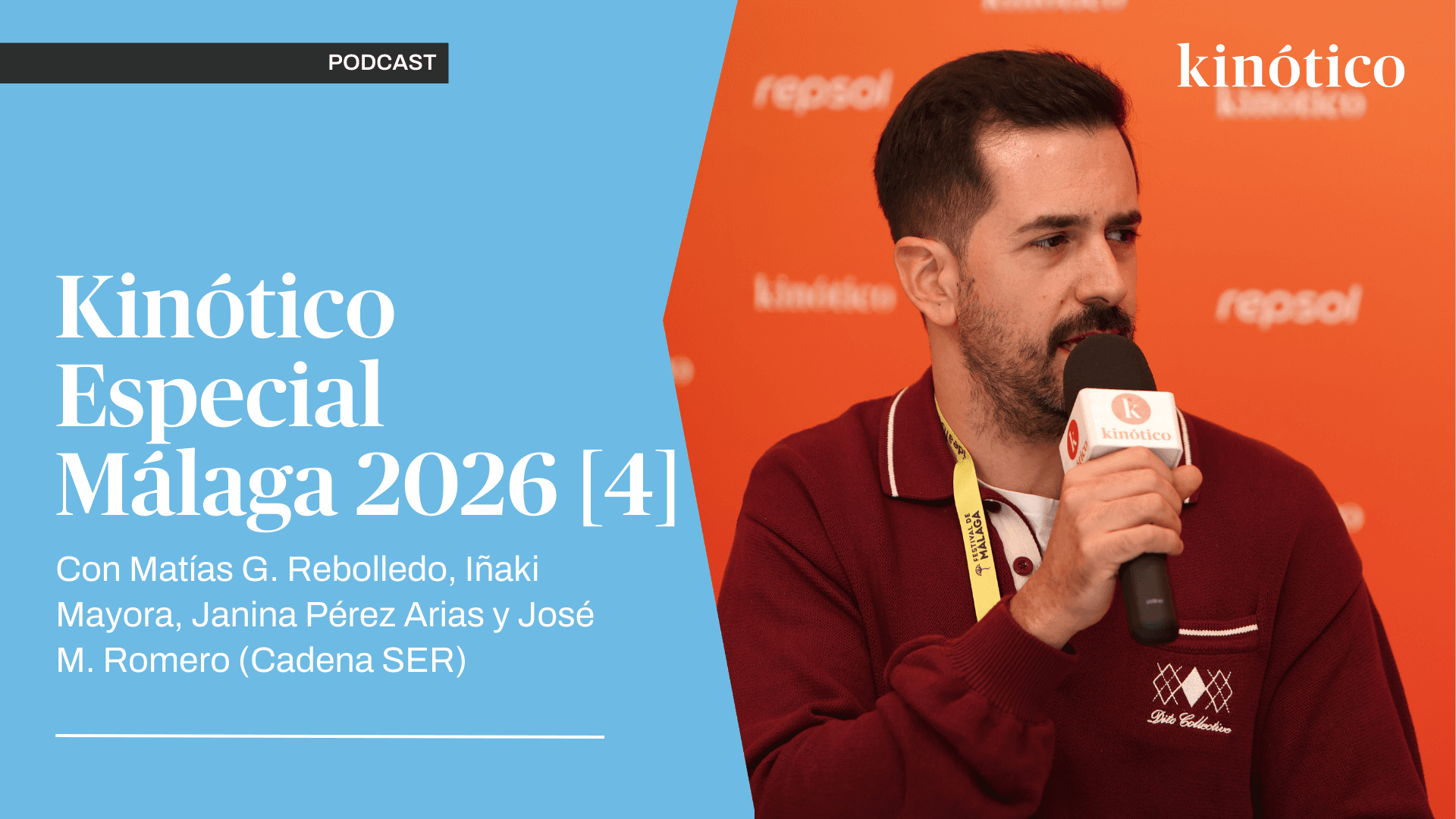 Cuarto podcast especial de Kinótico desde el Festival de Málaga 2026