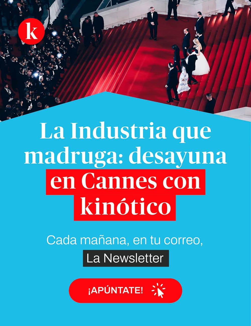 Anuncio:CTA Newsletter CANNES 2024